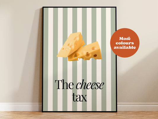 The Cheese Tax Print