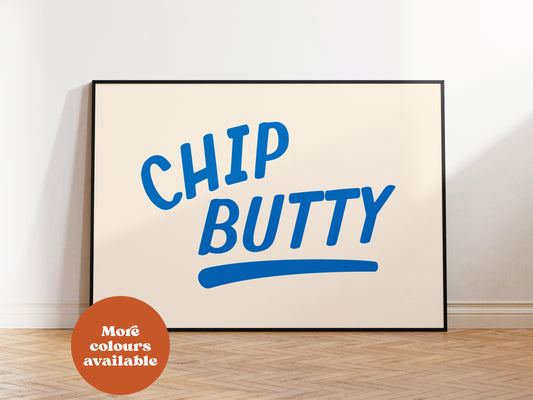 Chip Butty Print