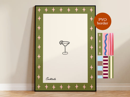 PYO Border - Cocktails Print