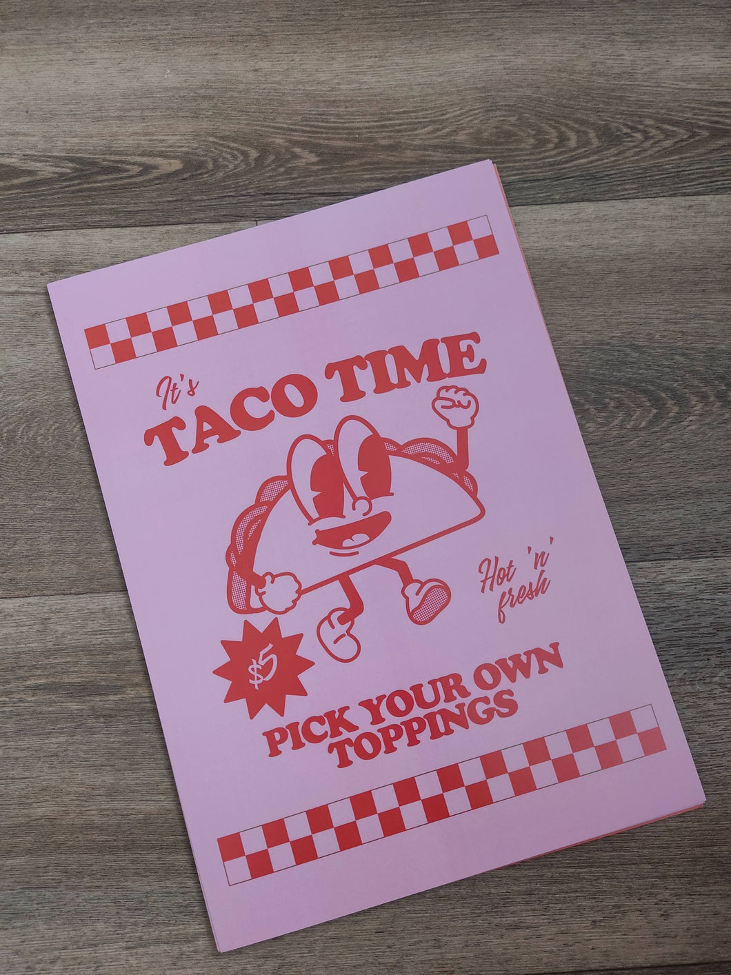 Second Print - A4 Taco Time Pink