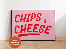 Load image into Gallery viewer, Chips and Cheese Print
