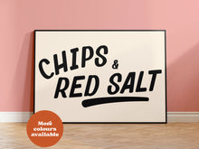 Load image into Gallery viewer, Chips and Red Salt Print
