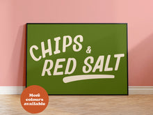 Load image into Gallery viewer, Chips and Red Salt Print
