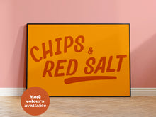 Load image into Gallery viewer, Chips and Red Salt Print
