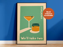 Load image into Gallery viewer, Cocktails We&#39;ll Take Two Print
