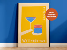 Load image into Gallery viewer, Cocktails We&#39;ll Take Two Print
