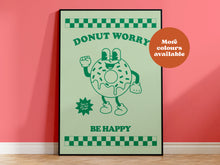 Load image into Gallery viewer, Donut Worry Be Happy Takeaway Print
