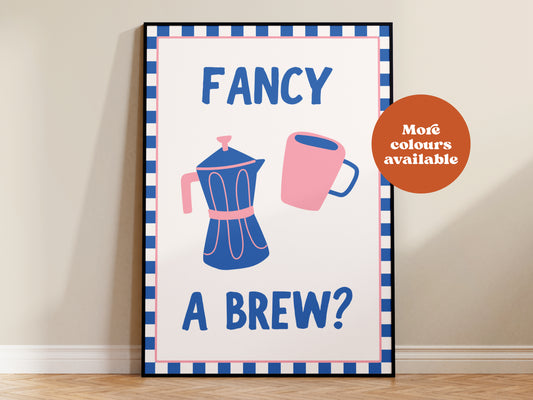 Fancy A Brew Print