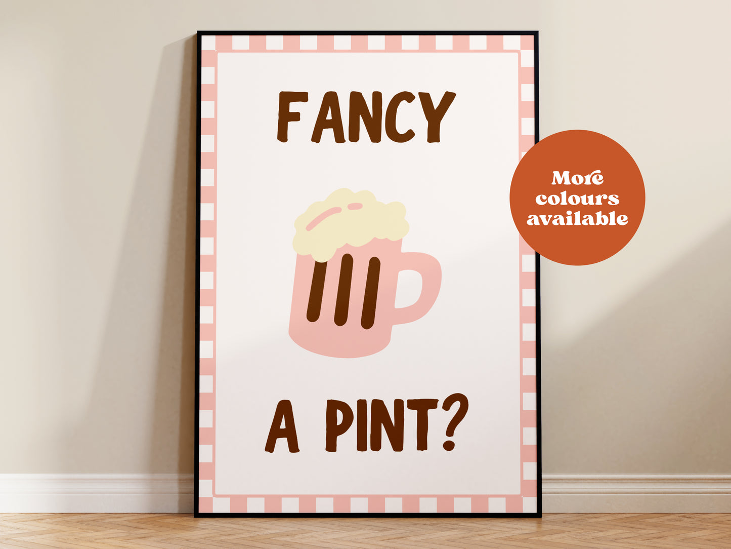 Fancy A Pint? Print