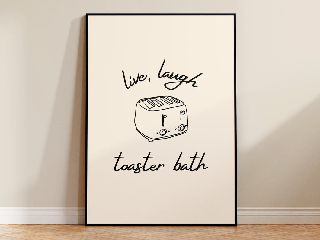 Live Laugh Toaster Bath Print