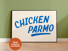 Load image into Gallery viewer, Chicken Parmo Print
