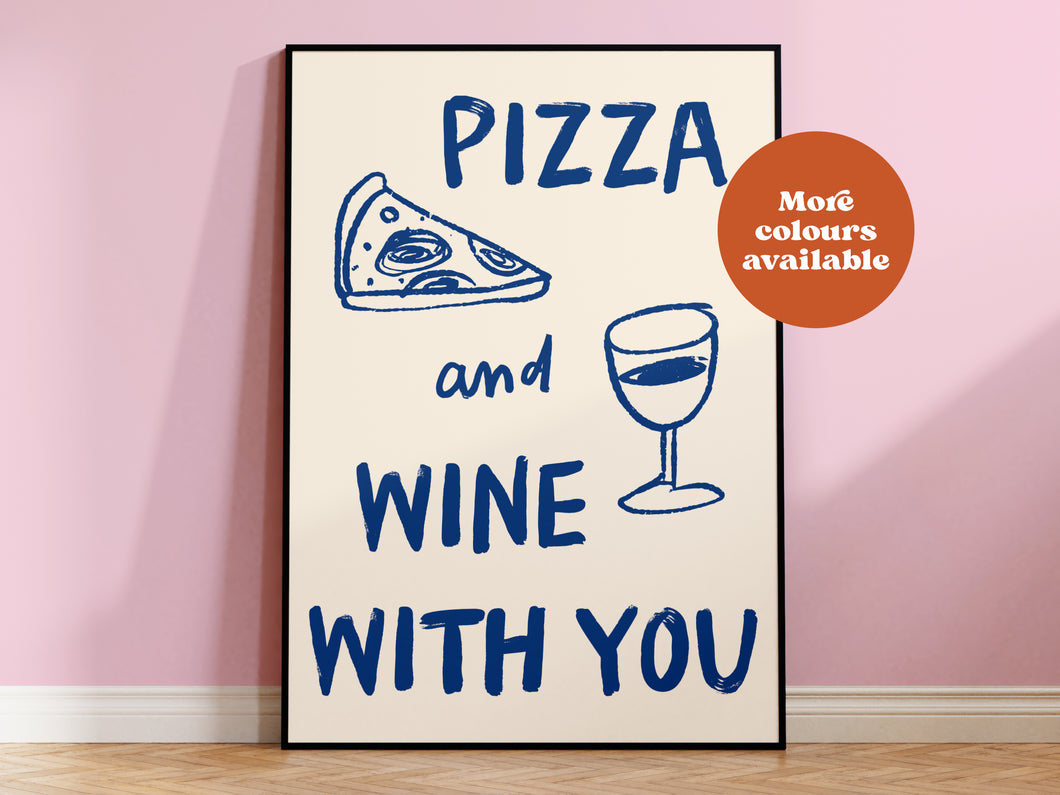 Pizza and Wine with you Print