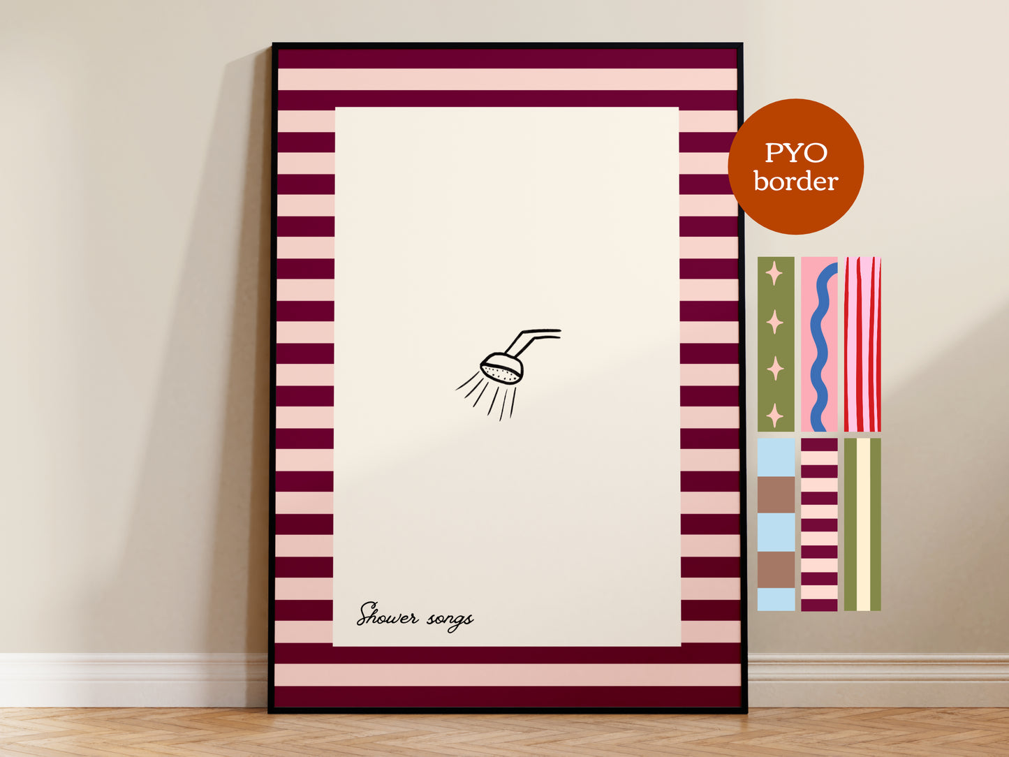 PYO Border - Shower Songs Print