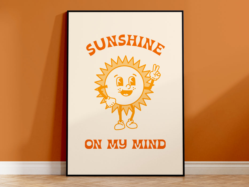 Sunshine on my mind print