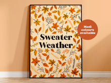 Load image into Gallery viewer, Sweater weather print
