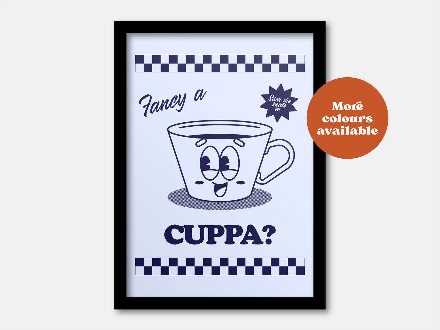 Fancy a cuppa tea coffee print