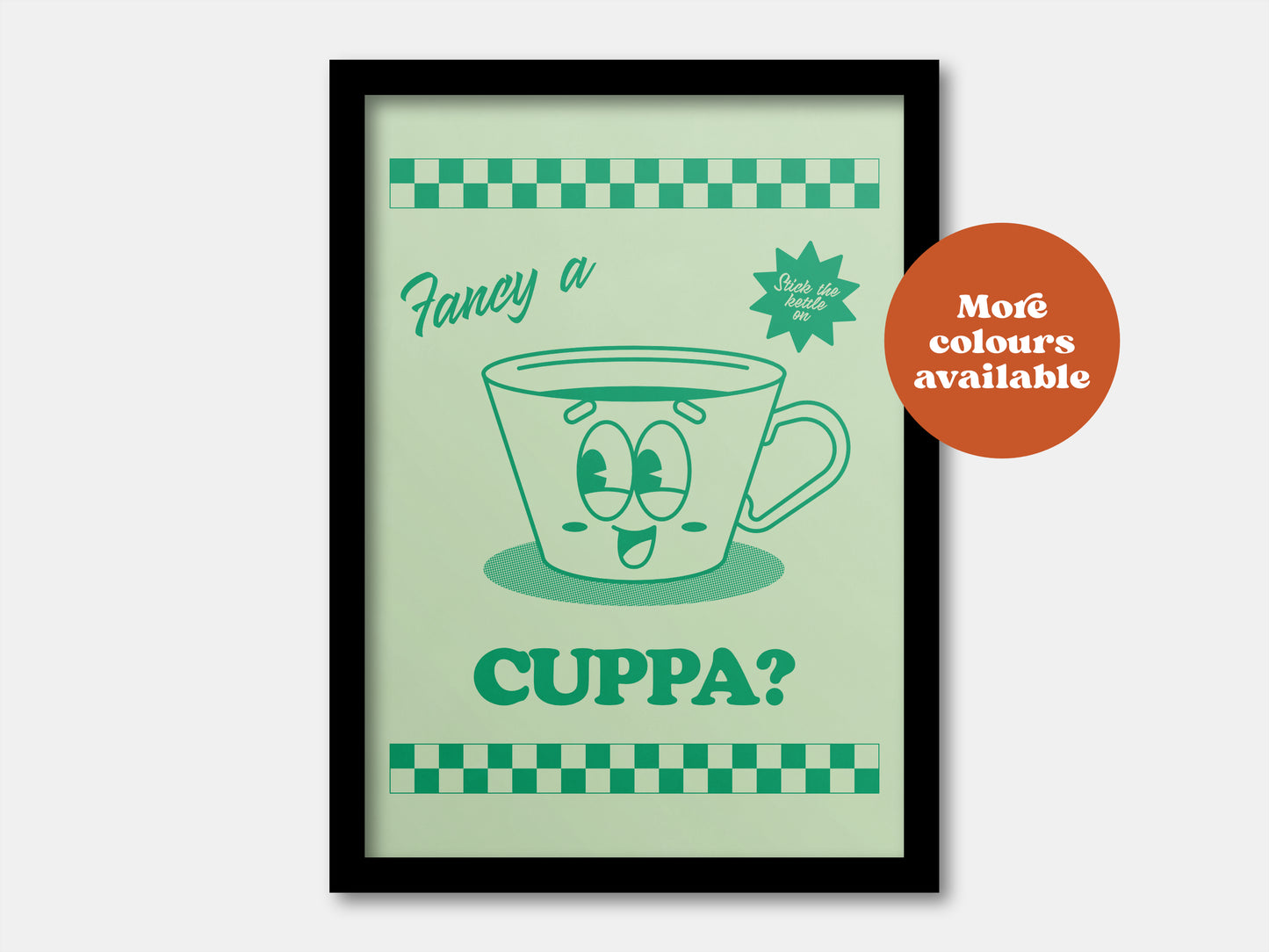 Fancy a cuppa tea coffee print