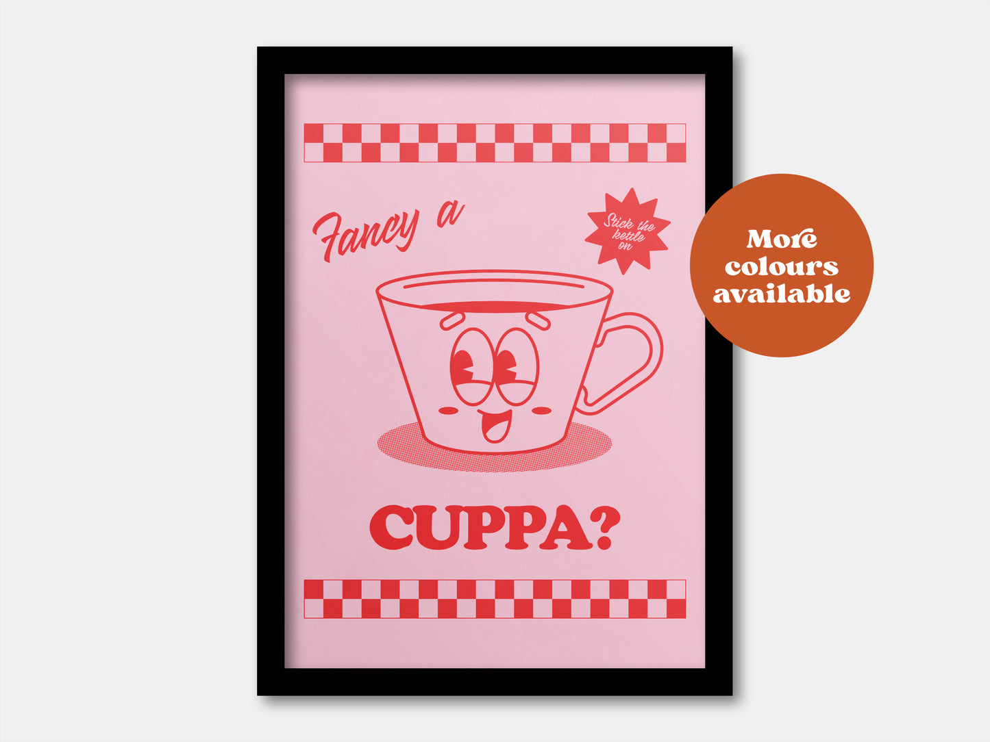 Fancy a cuppa tea coffee print
