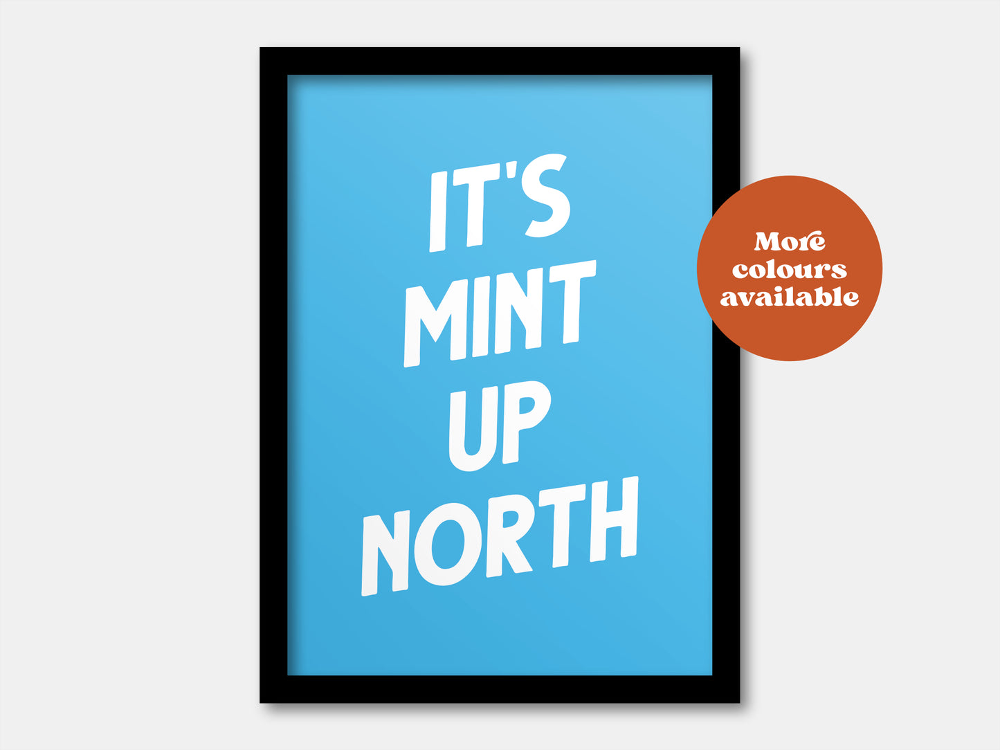 It's Mint up North Print