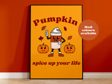 Load image into Gallery viewer, Pumpkin spice up your life print
